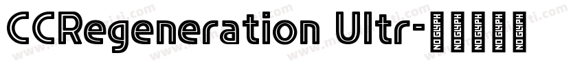 CCRegeneration Ultr字体转换